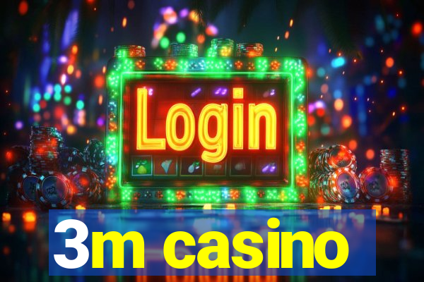 3m casino